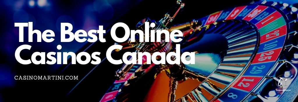Best Online Casinos with the Latest Bonuses in Canada