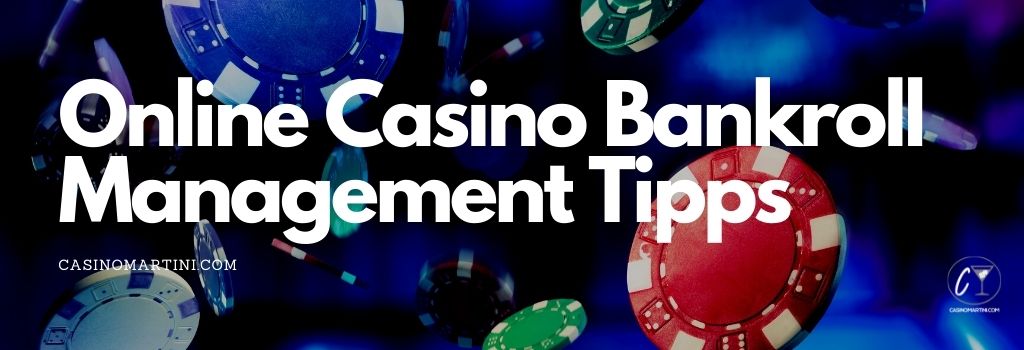 Online Casino Bankroll Management Tipps