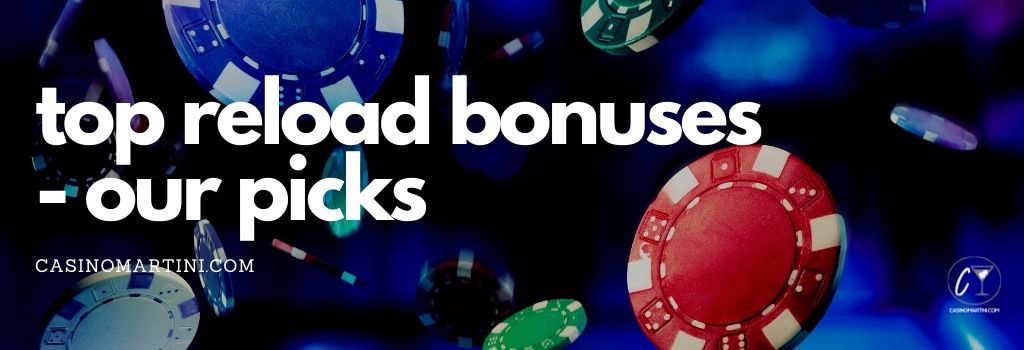 top-reload-bonuses-our-picks