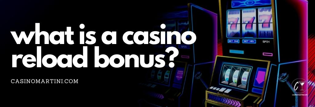 casino-reload-bonus