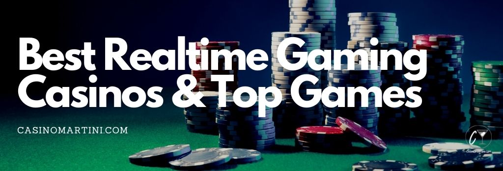 Best Realtime Gaming Casinos & Top Games