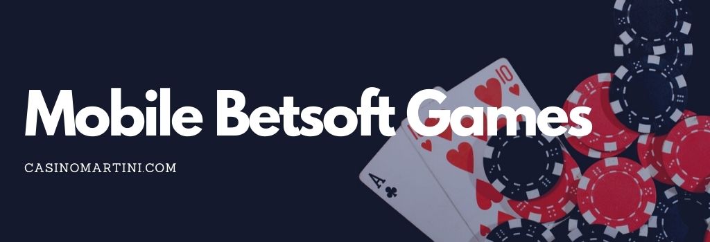 Mobile Betsoft Games