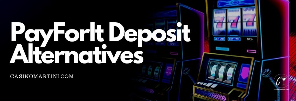 PayForIt Deposit Alternatives