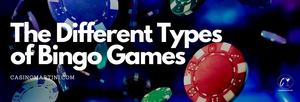 The Different Types of Bingo Games