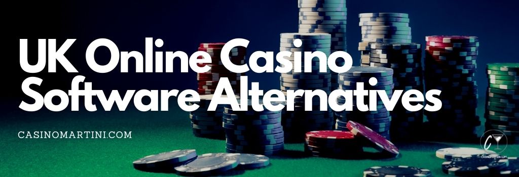 UK Online Casino Software Alternatives