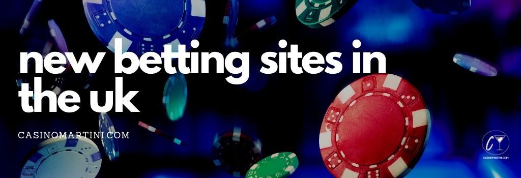 new betting sites in the uk