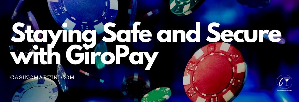 Staying Safe and Secure With GiroPay