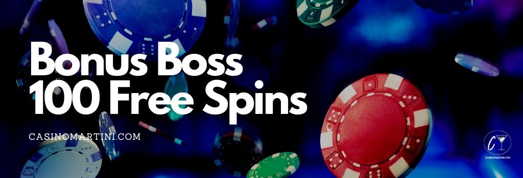 Bonus Boss 100 Bonus Spins