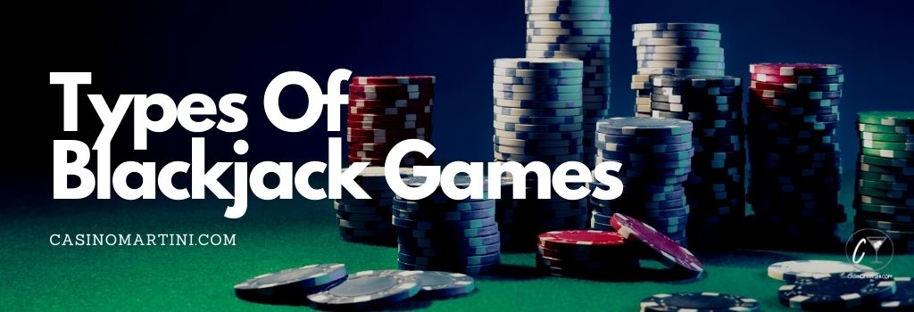 Types of Blackjack Games