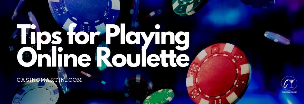 Tips for Playing Online Roulette