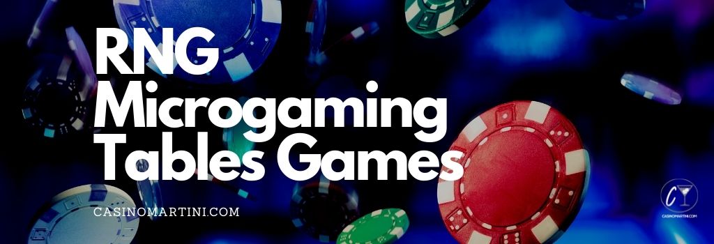 RNG Microgaming Tables Games