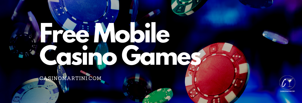 Free Mobile Casino Games