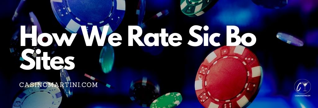 How We Rate Sic Bo Sites