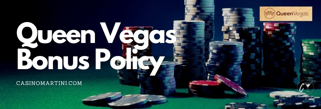 Queen Vegas Bonus Policy