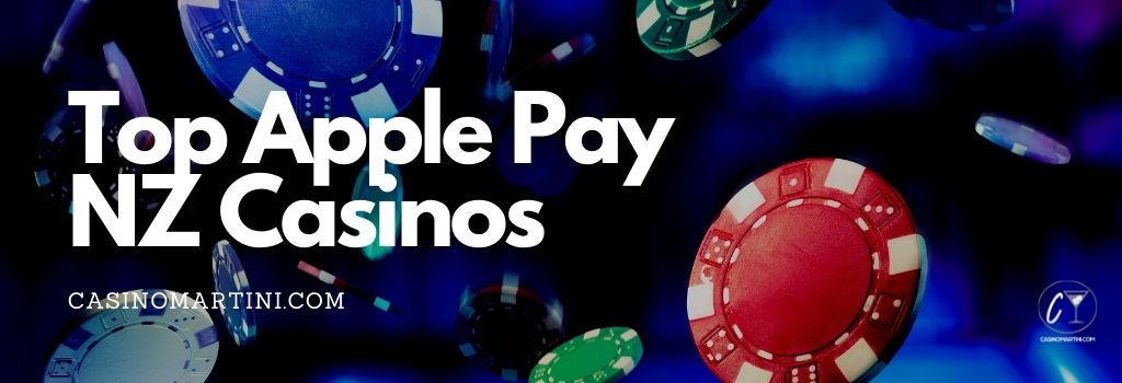 Top Apple Pay NZ Casinos