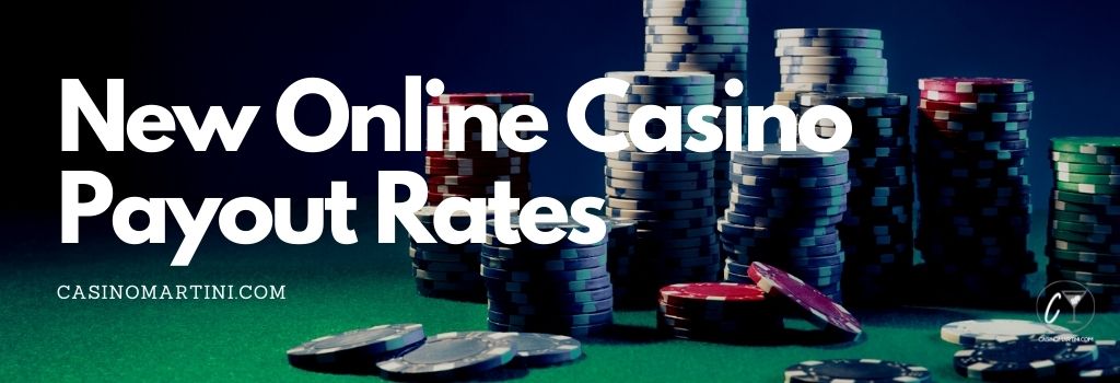 New online casino payout rates